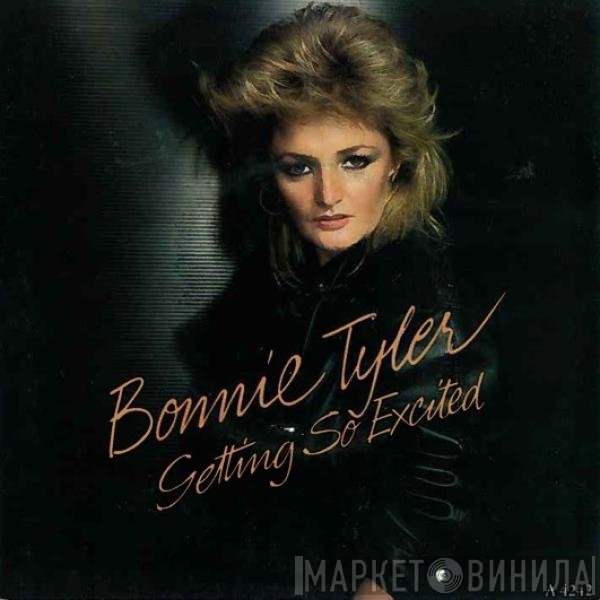 Bonnie Tyler  - Getting So Excited