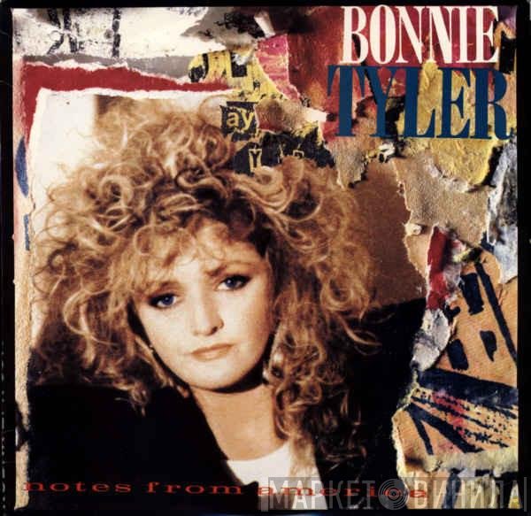 Bonnie Tyler  - Notes From America
