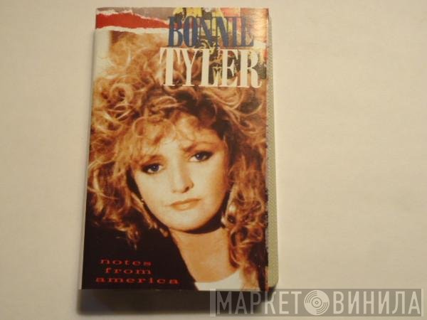 Bonnie Tyler  - Notes From America