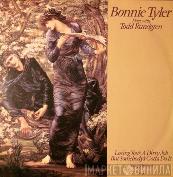 Bonnie Tyler, Todd Rundgren - Loving You's A Dirty Job But Somebody's Gotta Do It