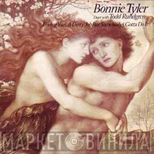 Bonnie Tyler, Todd Rundgren - Loving You's A Dirty Job But Somebody's Gotta Do It