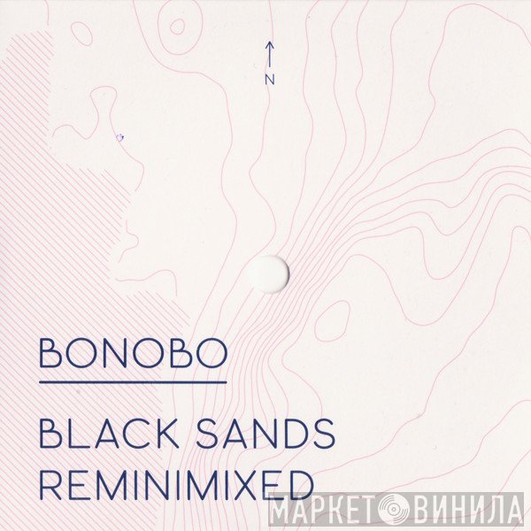 Bonobo - Black Sands Reminimixed