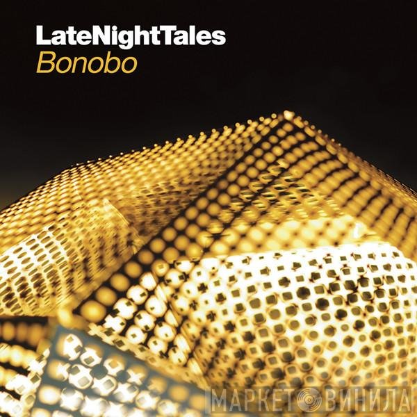 Bonobo  - LateNightTales