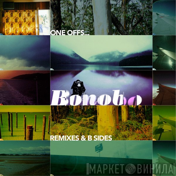 Bonobo - One Offs... Remixes & B Sides