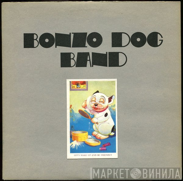 Bonzo Dog Doo-Dah Band - Let's Make Up And Be Friendly