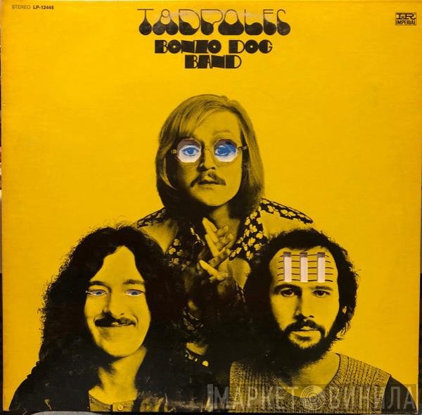 Bonzo Dog Doo-Dah Band  - Tadpoles