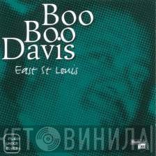Boo Boo Davis - East St Louis