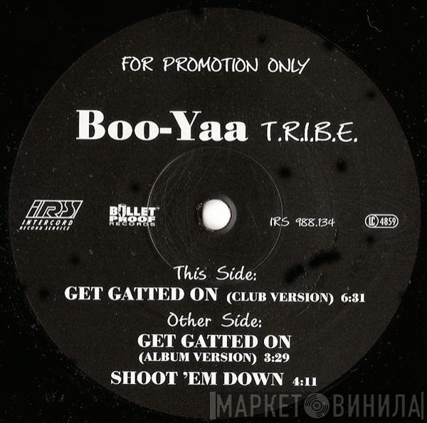 Boo-Yaa T.R.I.B.E.  - Get Gatted On