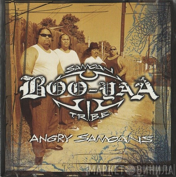 Boo-Yaa T.R.I.B.E.  - Angry Samoans