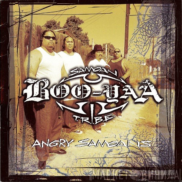 Boo-Yaa T.R.I.B.E.  - Angry Samoans