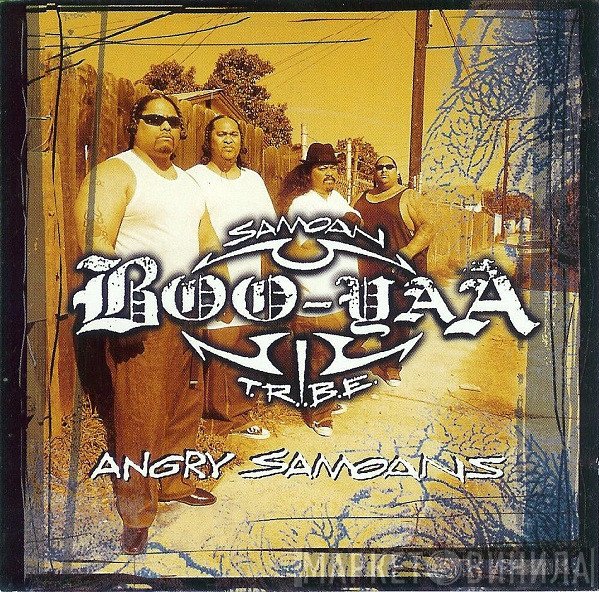 Boo-Yaa T.R.I.B.E.  - Angry Samoans
