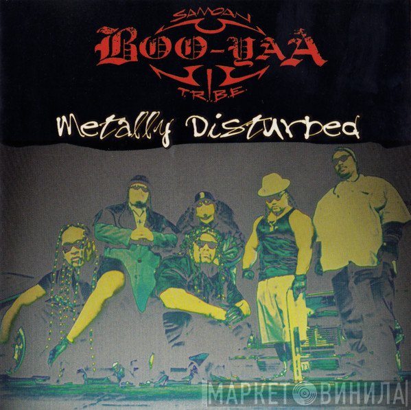 Boo-Yaa T.R.I.B.E.  - Metally Disturbed