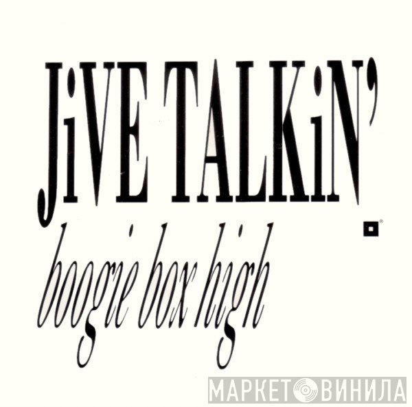 Boogie Box High - Jive Talkin'