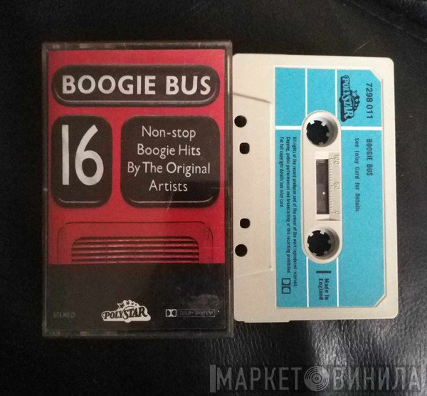  - Boogie Bus (Non-Stop Boogie Hits By The Original Artists)