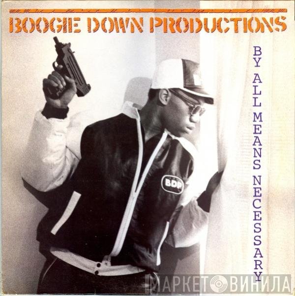 Boogie Down Productions - By All Means Necessary
