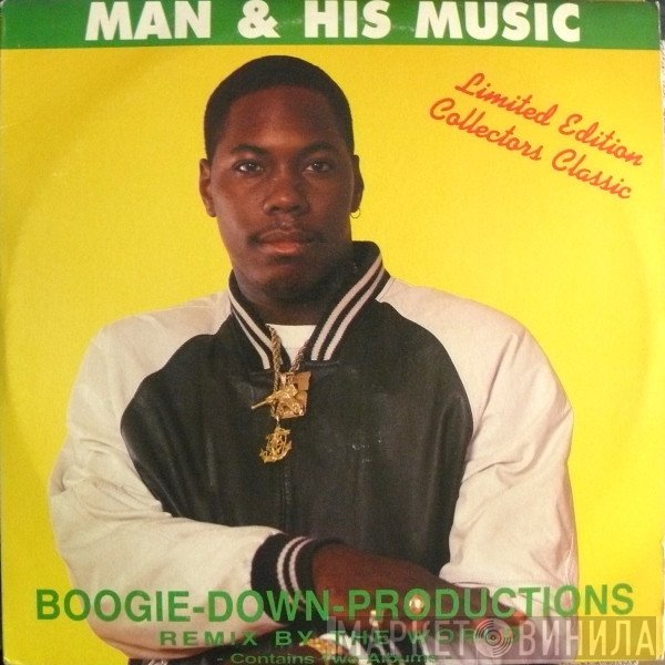 Boogie Down Productions - Man & His Music
