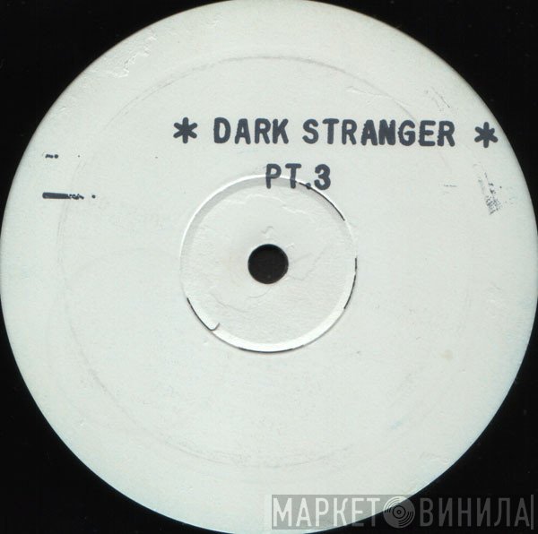 Boogie Times Tribe - Dark Stranger Pt.3