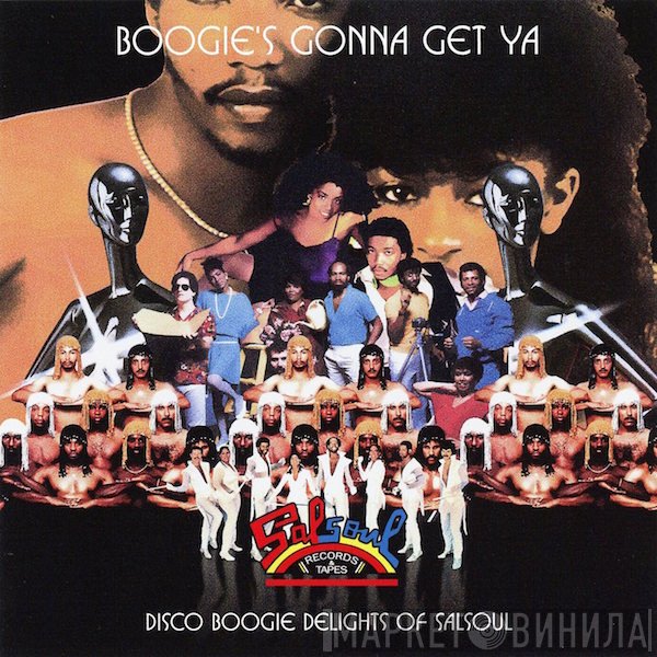  - Boogie's Gonna Get Ya (Disco Boogie Delights Of Salsoul)