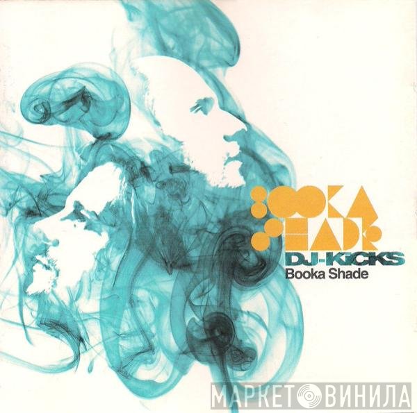 Booka Shade  - DJ-Kicks
