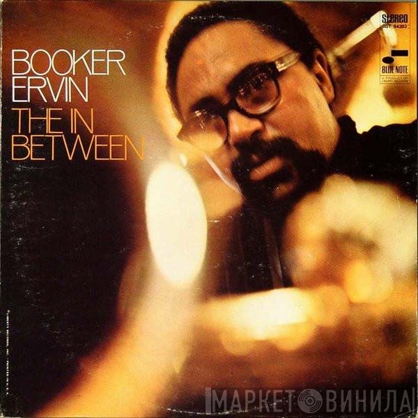 Booker Ervin  - The In Between