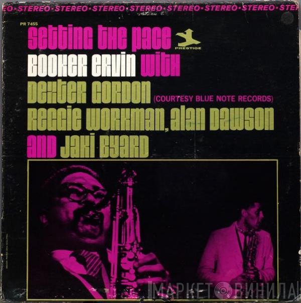 Booker Ervin With Dexter Gordon  - Setting The Pace