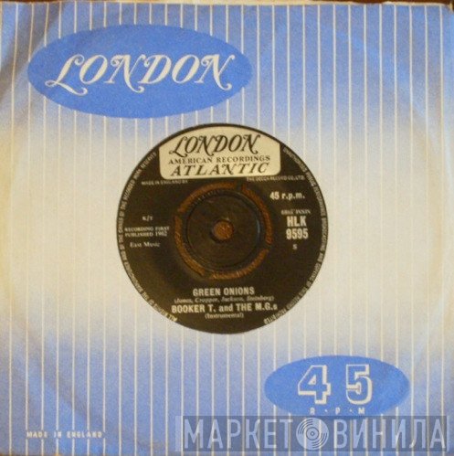 Booker T & The MG's - Green Onions / Behave Yourself