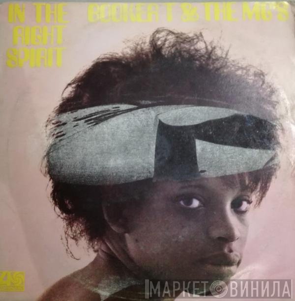 Booker T & The MG's  - In The Right Spirit