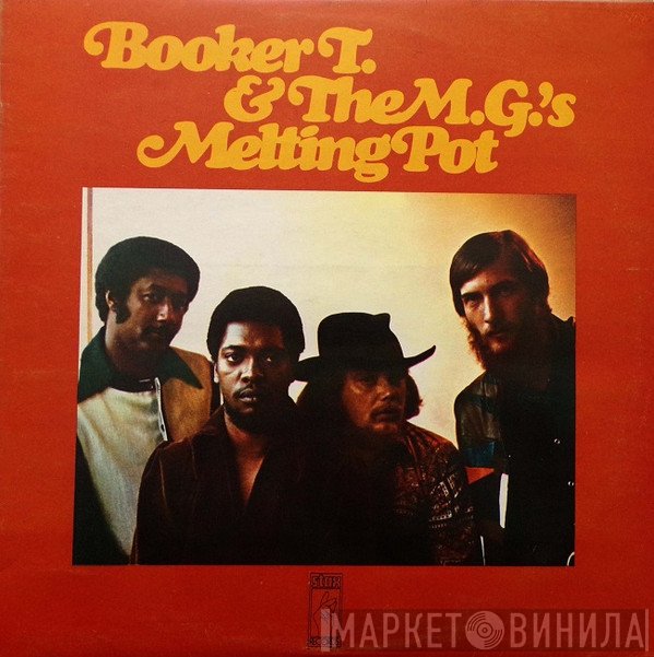Booker T & The MG's  - Melting Pot