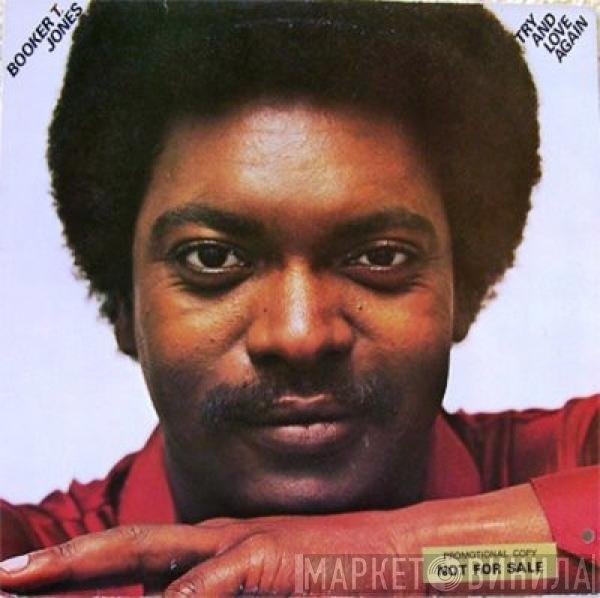 Booker T. Jones  - Try And Love Again