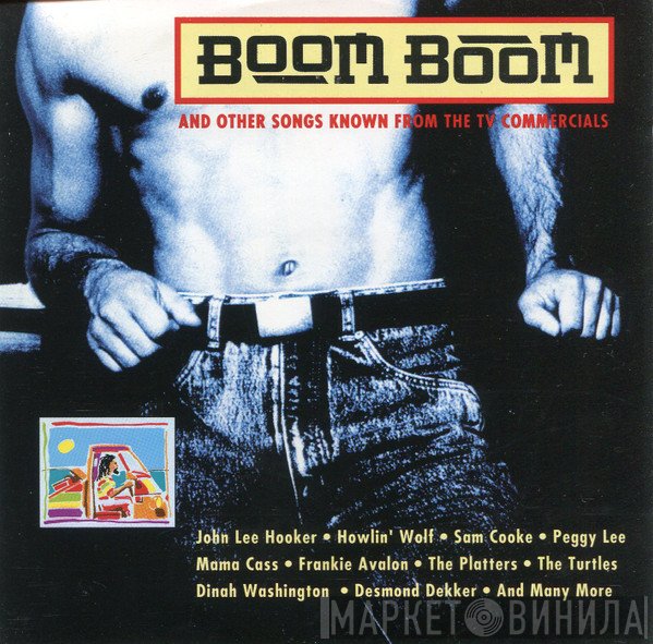 - Boom Boom And Other Songs From The TV Commercials