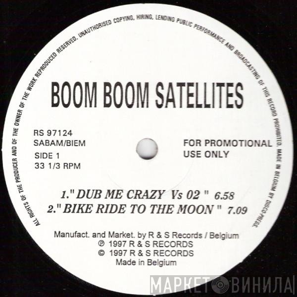 Boom Boom Satellites - Dub Me Crazy (Vs 02)