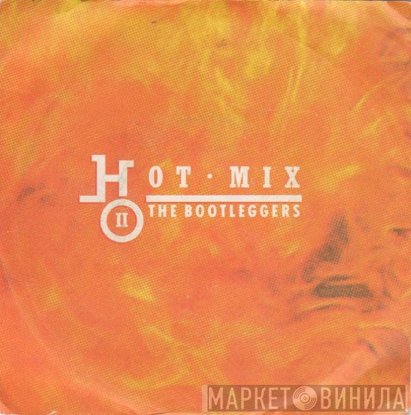 Bootleggers - Hot Mix II