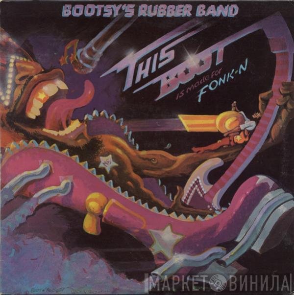Bootsy's Rubber Band  - This Boot Is Made For Fonk-n