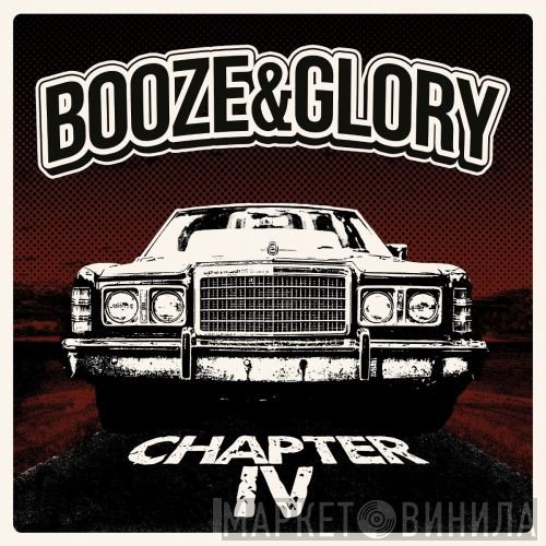Booze & Glory  - Chapter IV