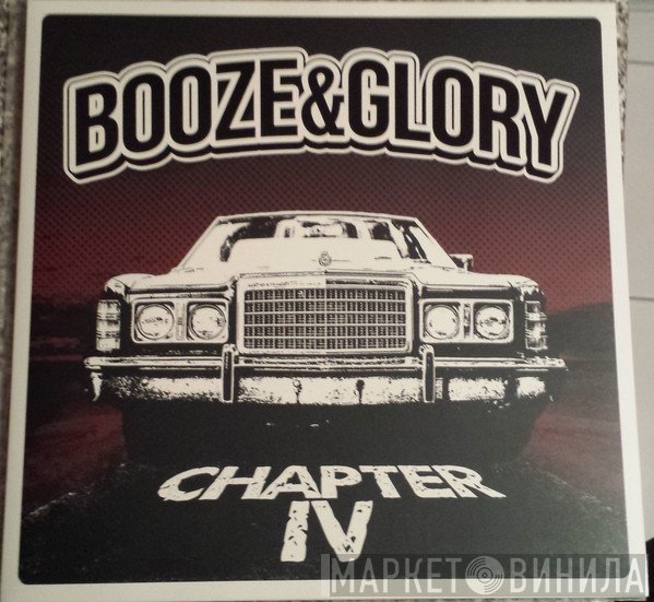 Booze & Glory  - Chapter IV