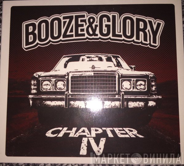 Booze & Glory  - Chapter IV
