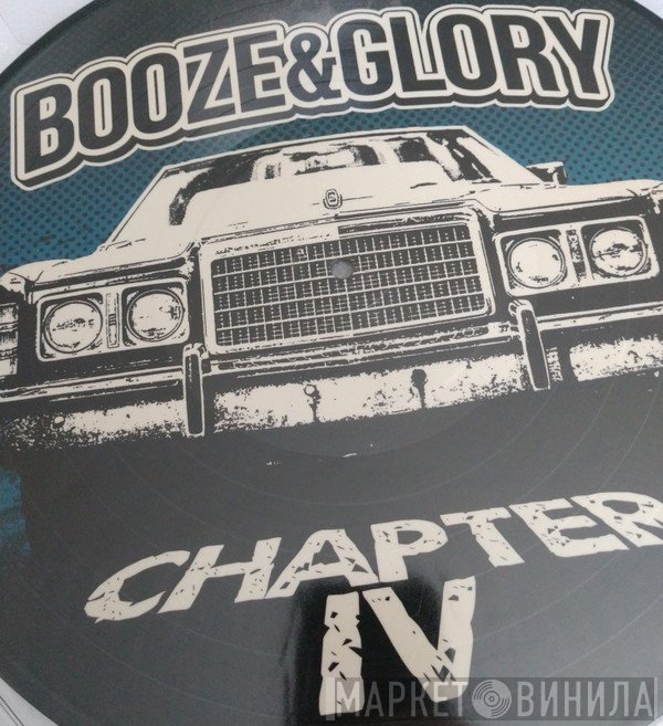 Booze & Glory  - Chapter IV
