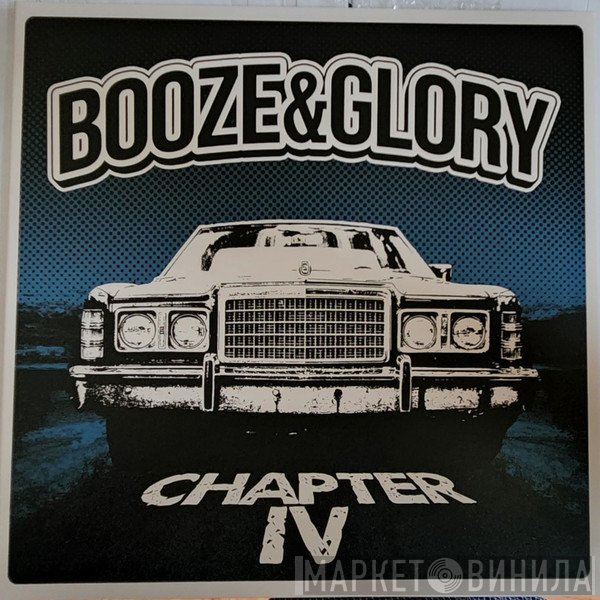 Booze & Glory  - Chapter IV