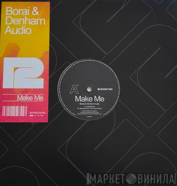 Borai, Denham Audio - Make Me