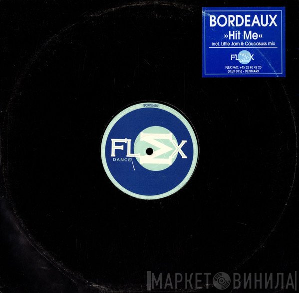 Bordeaux   - Hit Me