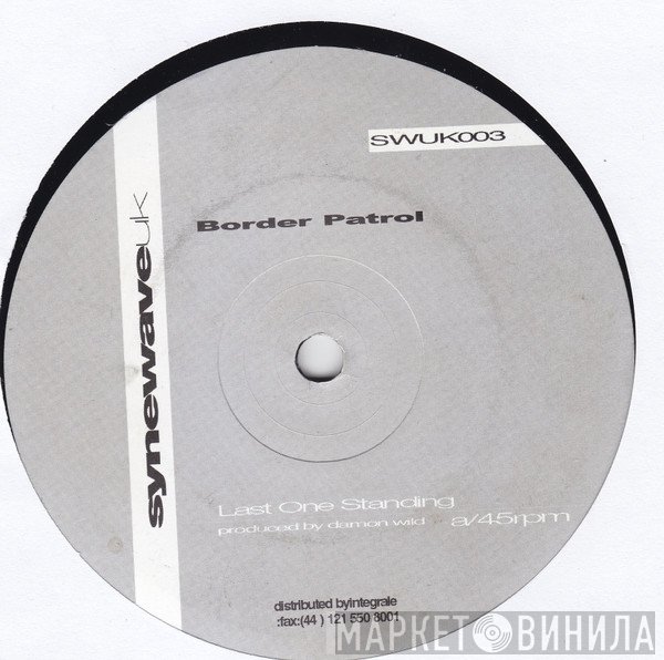 Border Patrol  - Last One Standing