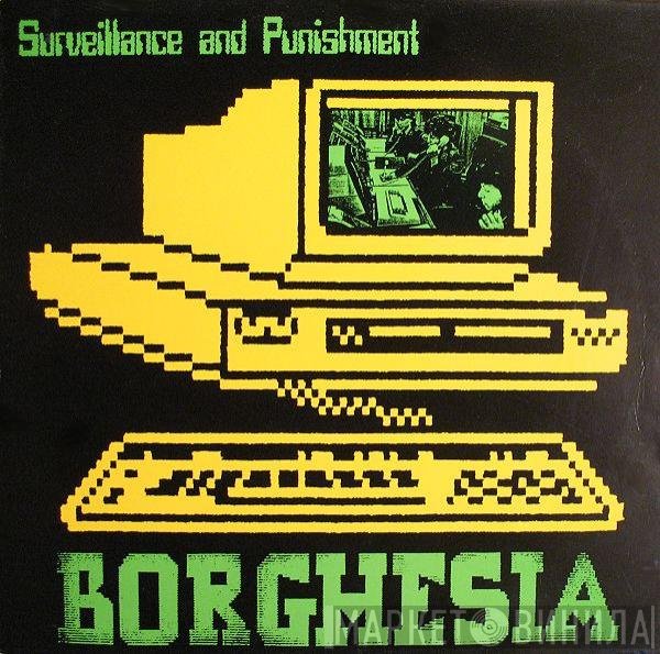Borghesia - Surveillance And Punishment