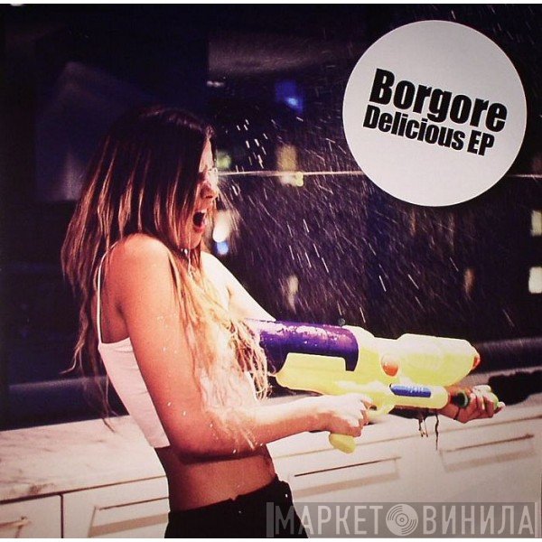 Borgore  - Delicious EP