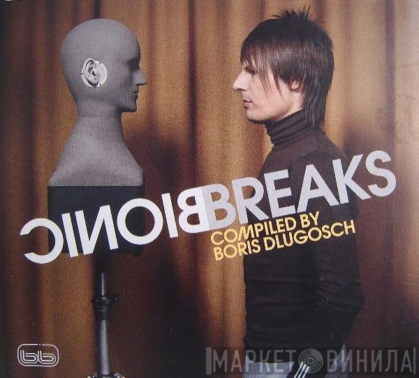 Boris Dlugosch  - Bionic Breaks