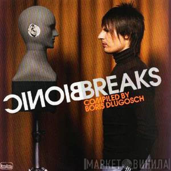 Boris Dlugosch - Bionic Breaks