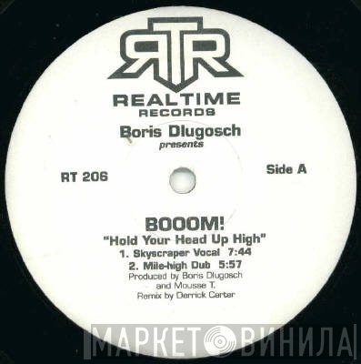 Boris Dlugosch, Booom! - Hold Your Head Up High