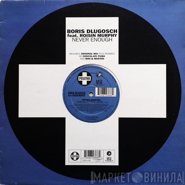 Boris Dlugosch, Róisín Murphy - Never Enough