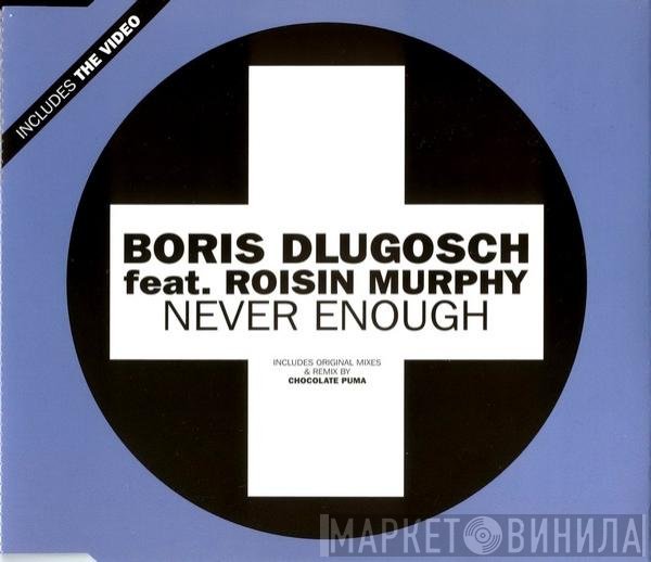 Boris Dlugosch, Róisín Murphy - Never Enough