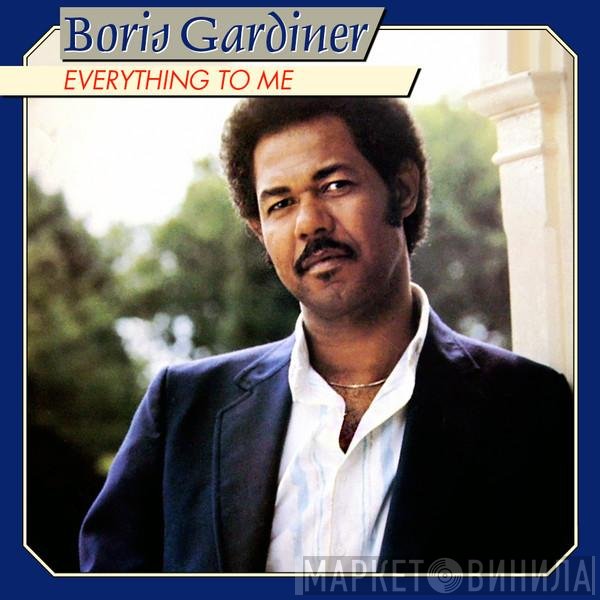 Boris Gardiner  - Everything To Me