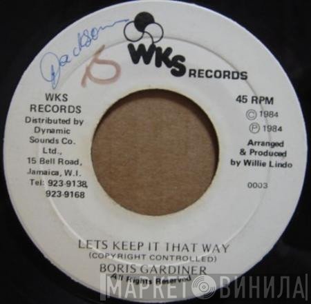 Boris Gardiner - Lets Keep It That Way